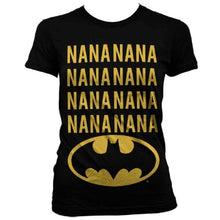 Load image into Gallery viewer, Women&#39;s &#39;NaNaNaNa&#39; Batman Black T-Shirt.